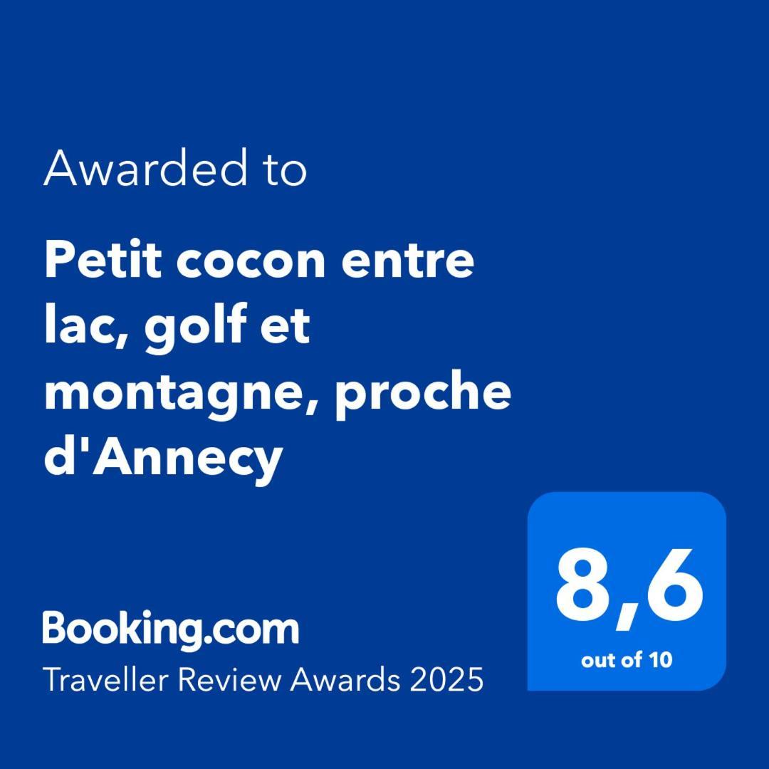 Petit Cocon Entre Lac, Golf Et Montagne, Proche D'Annecy Giez Exterior photo